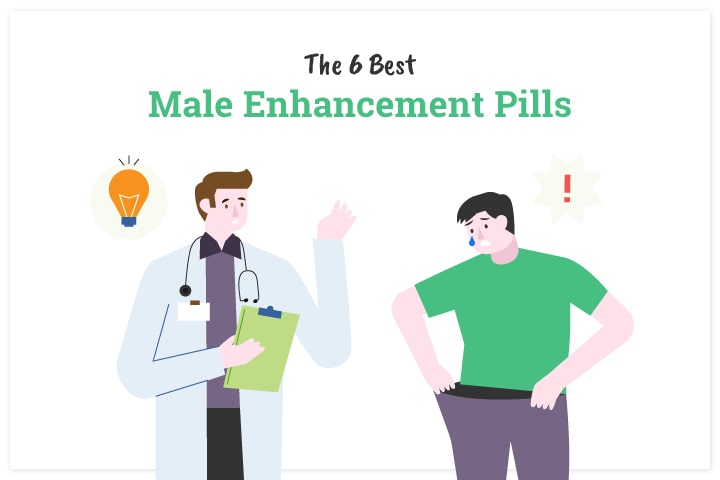 A Medical Review of the Top 6 Male Enhancement Pills (Best Sex Pills for Men)